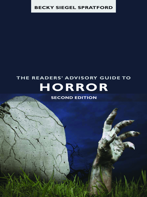 Title details for The Readers' Advisory Guide to Horror by Becky Siegel Spratford - Available